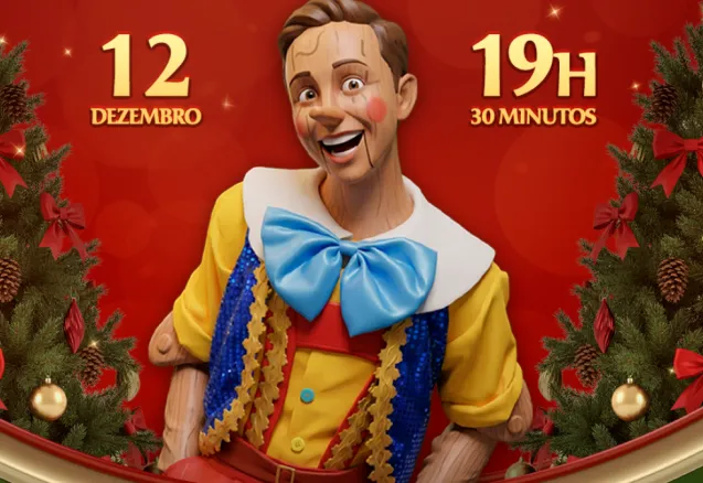 ESPETÁCULO PINÓQUIO E O NATAL MÁGICO